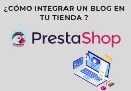 ¿Cómo integrar un blog en tu tienda PrestaShop 8.1.6? ¿Cómo integrar un blog en tu tienda PrestaShop 8.1.6?