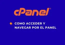 ¿Cómo acceder y navegar por cPanel?