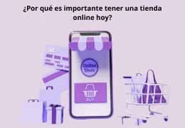 ¿Por qué tener una tienda online hoy?